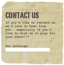Contact US
If you’d like to contact us, we’d love to hear from you...especially if you’d like to hire us to play for your event!!!
For bookings: brendon@deathbybrass.com
